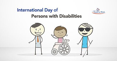 International Day of Persons with Disabilities banner image featuring Ben and friends with disabilities, and the Ticket to Work logo on the far right